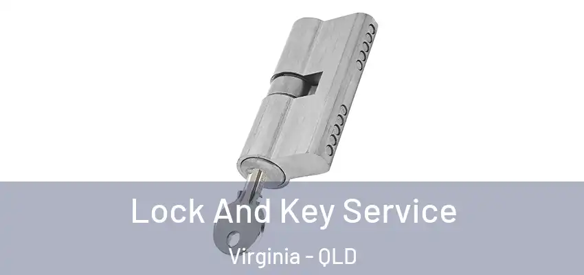 Lock And Key Service Virginia - QLD