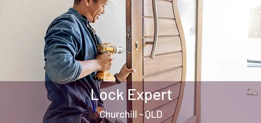  Lock Expert Churchill - QLD