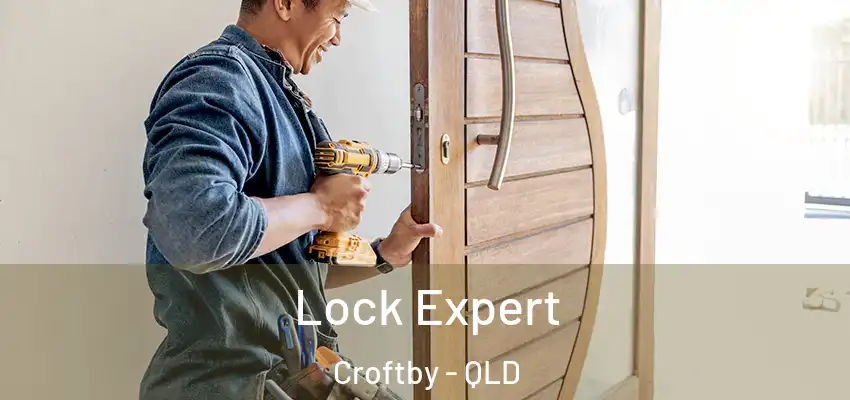  Lock Expert Croftby - QLD
