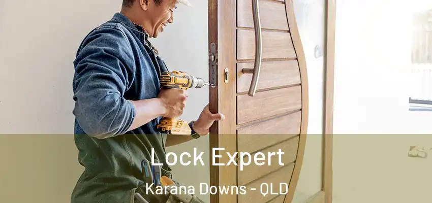  Lock Expert Karana Downs - QLD