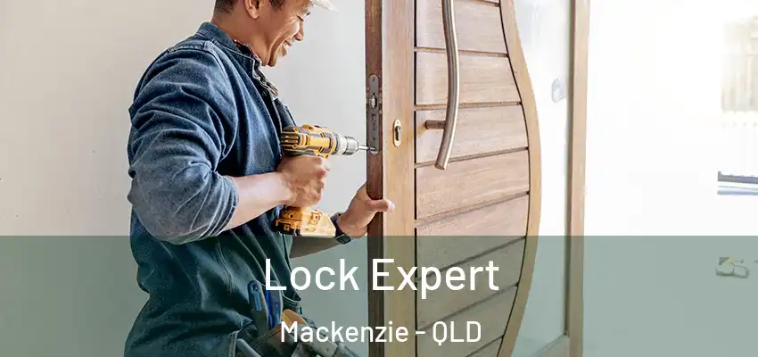  Lock Expert Mackenzie - QLD