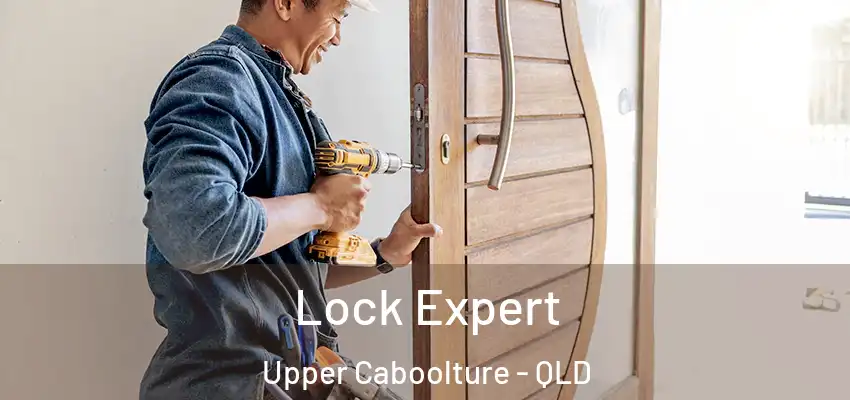 Lock Expert Upper Caboolture - QLD
