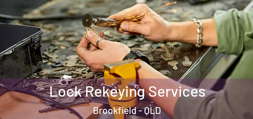  Lock Rekeying Services Brookfield - QLD
