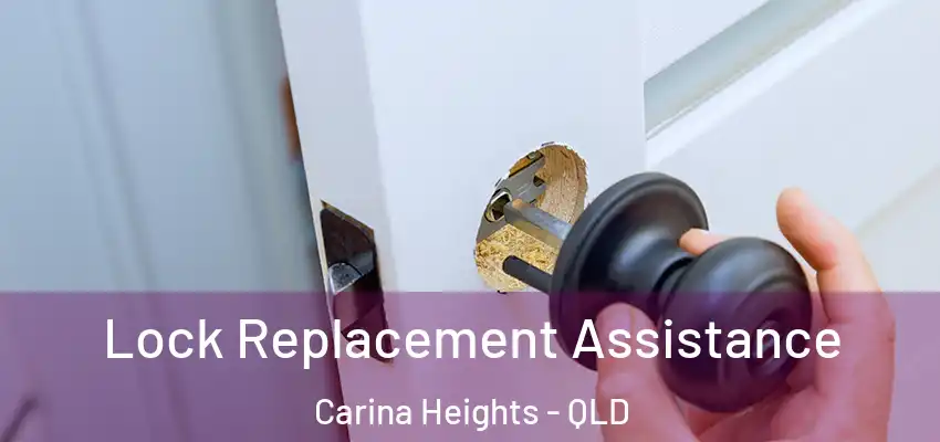Lock Replacement Assistance Carina Heights - QLD