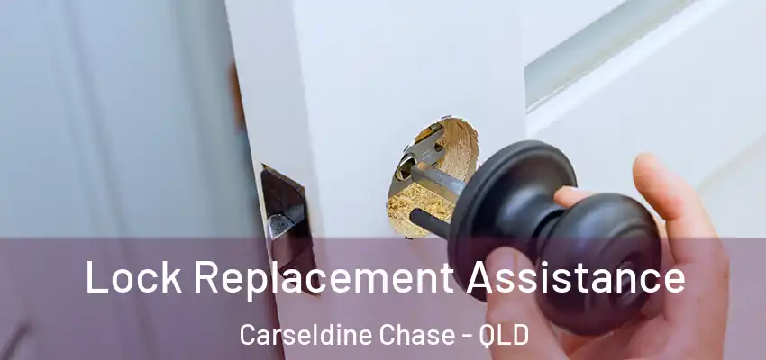  Lock Replacement Assistance Carseldine Chase - QLD
