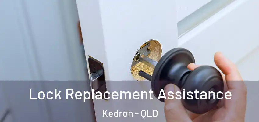  Lock Replacement Assistance Kedron - QLD