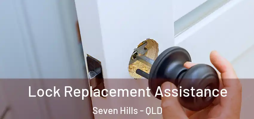 Lock Replacement Assistance Seven Hills - QLD