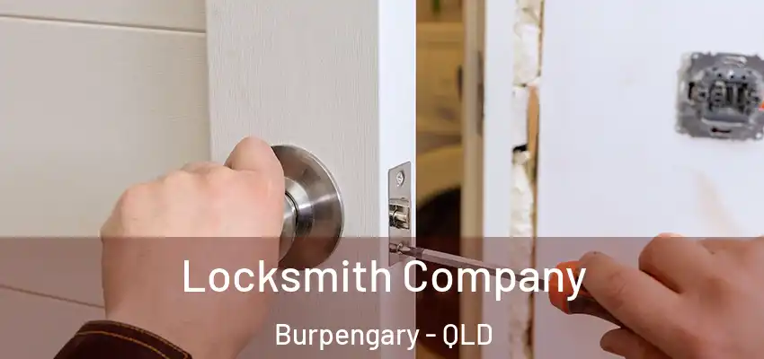  Locksmith Company Burpengary - QLD