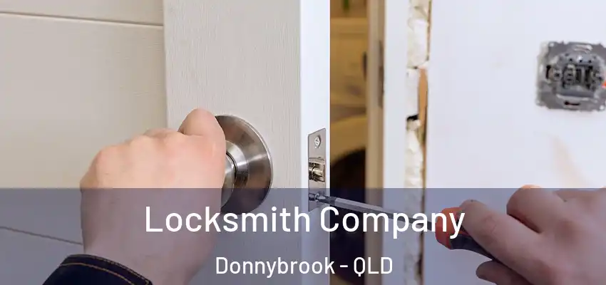  Locksmith Company Donnybrook - QLD
