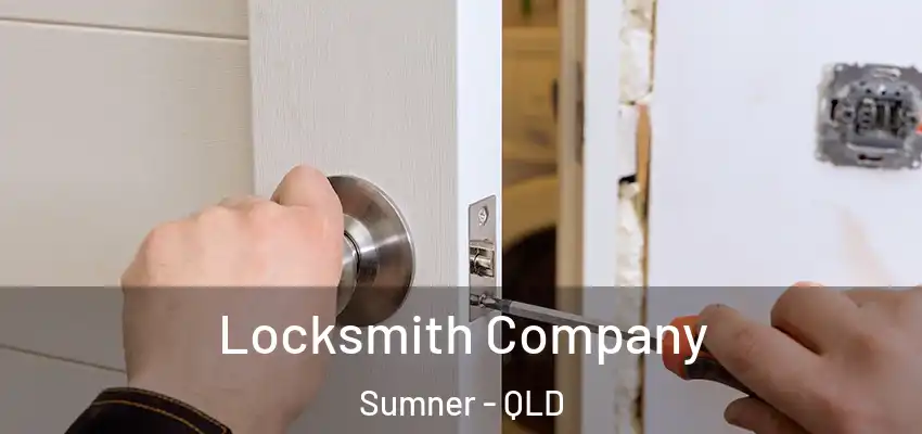  Locksmith Company Sumner - QLD