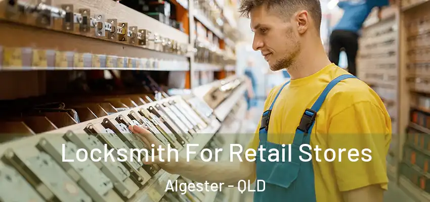 Locksmith For Retail Stores Algester - QLD