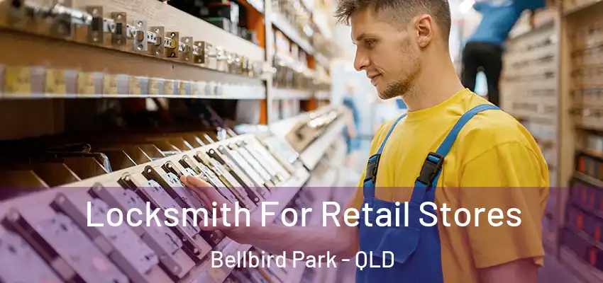 Locksmith For Retail Stores Bellbird Park - QLD