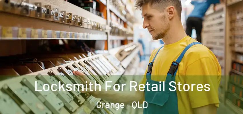  Locksmith For Retail Stores Grange - QLD