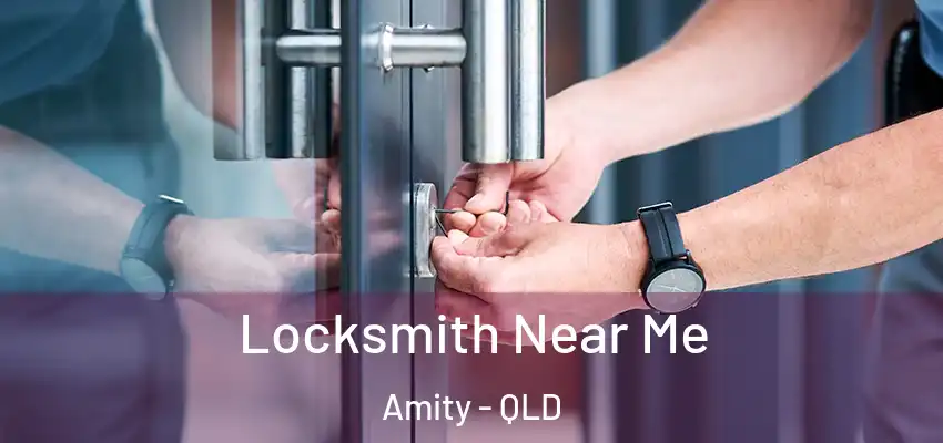 Locksmith Near Me Amity - QLD