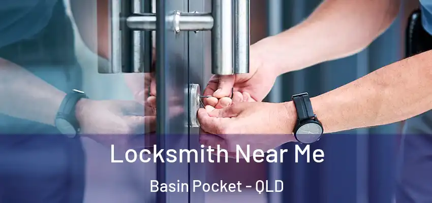 Locksmith Near Me Basin Pocket - QLD