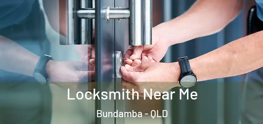  Locksmith Near Me Bundamba - QLD