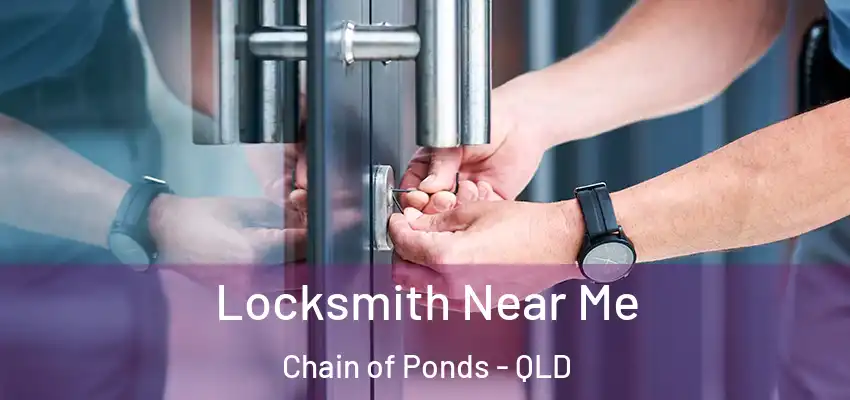  Locksmith Near Me Chain of Ponds - QLD