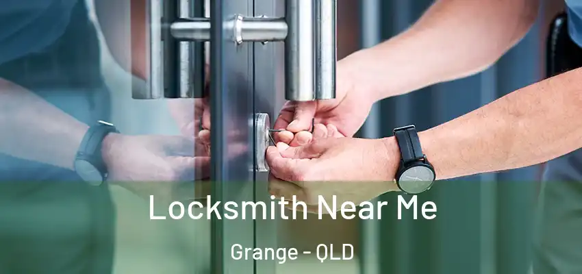  Locksmith Near Me Grange - QLD