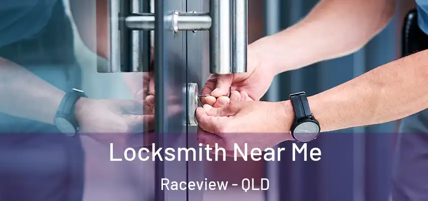  Locksmith Near Me Raceview - QLD