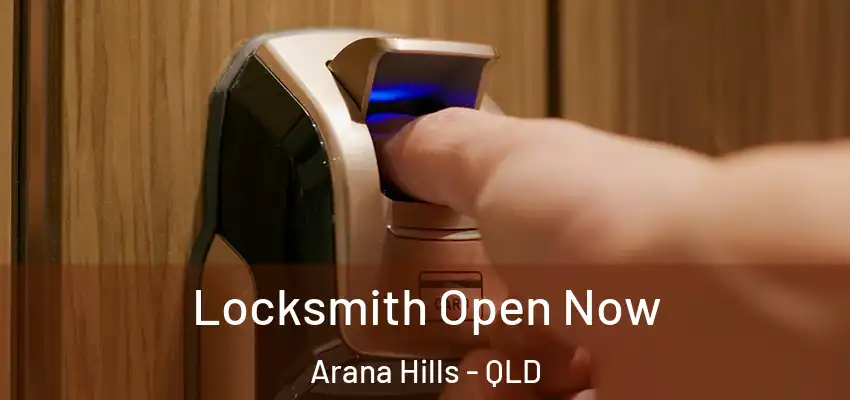  Locksmith Open Now Arana Hills - QLD