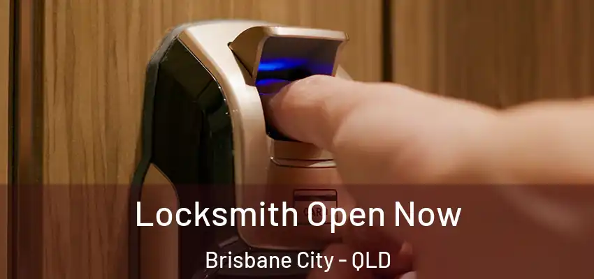 Locksmith Open Now Brisbane City - QLD