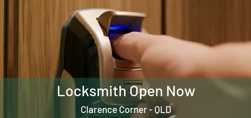 Locksmith Open Now Clarence Corner - QLD