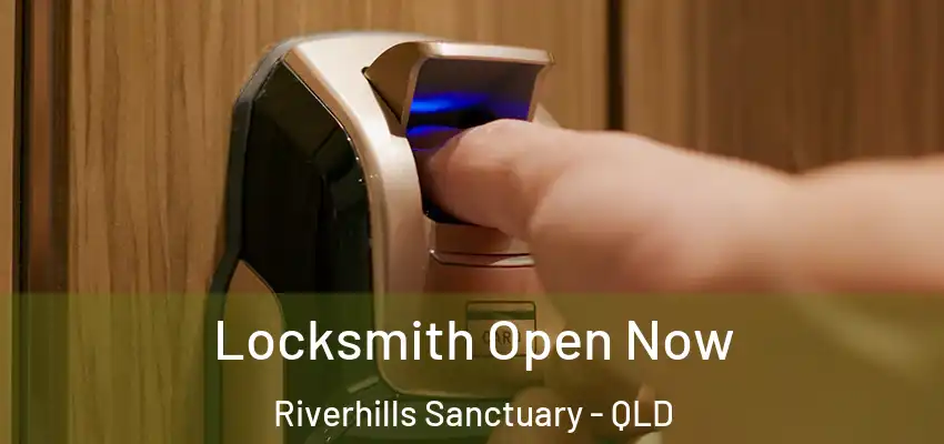  Locksmith Open Now Riverhills Sanctuary - QLD