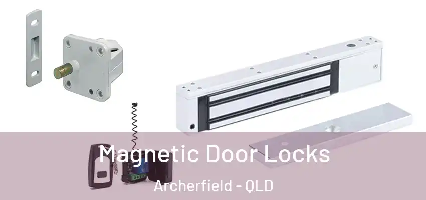 Magnetic Door Locks Archerfield - QLD