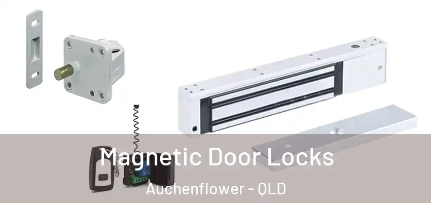 Magnetic Door Locks Auchenflower - QLD