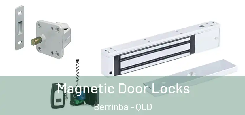Magnetic Door Locks Berrinba - QLD