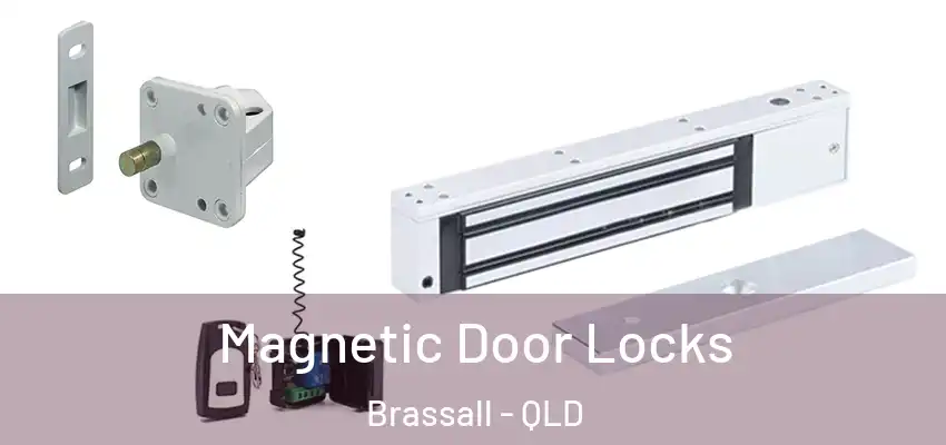 Magnetic Door Locks Brassall - QLD