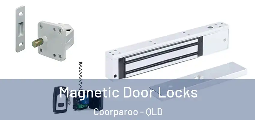  Magnetic Door Locks Coorparoo - QLD