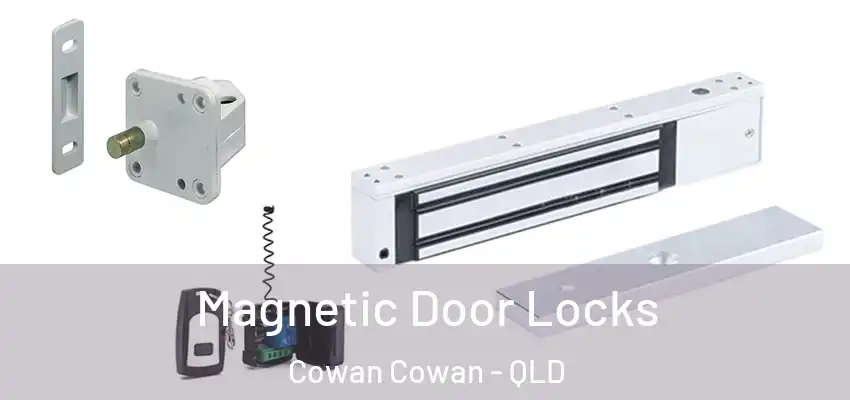  Magnetic Door Locks Cowan Cowan - QLD