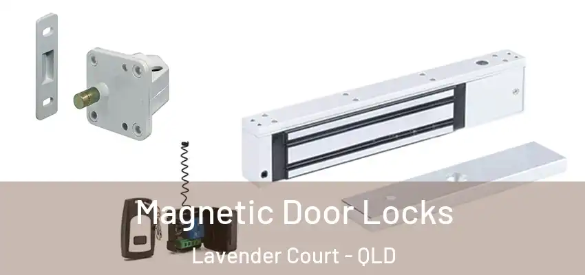  Magnetic Door Locks Lavender Court - QLD