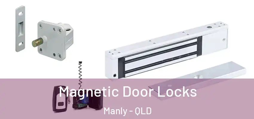  Magnetic Door Locks Manly - QLD