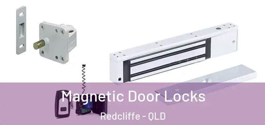 Magnetic Door Locks Redcliffe - QLD