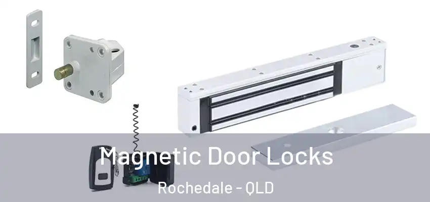 Magnetic Door Locks Rochedale - QLD
