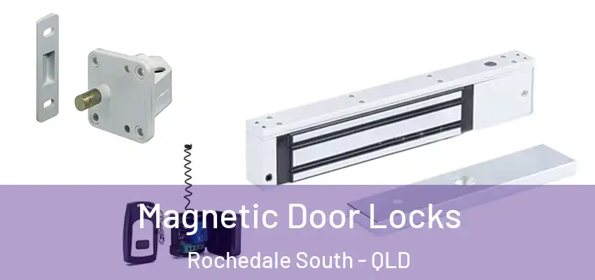  Magnetic Door Locks Rochedale South - QLD