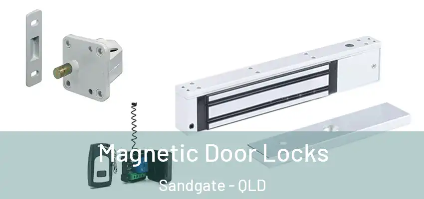  Magnetic Door Locks Sandgate - QLD