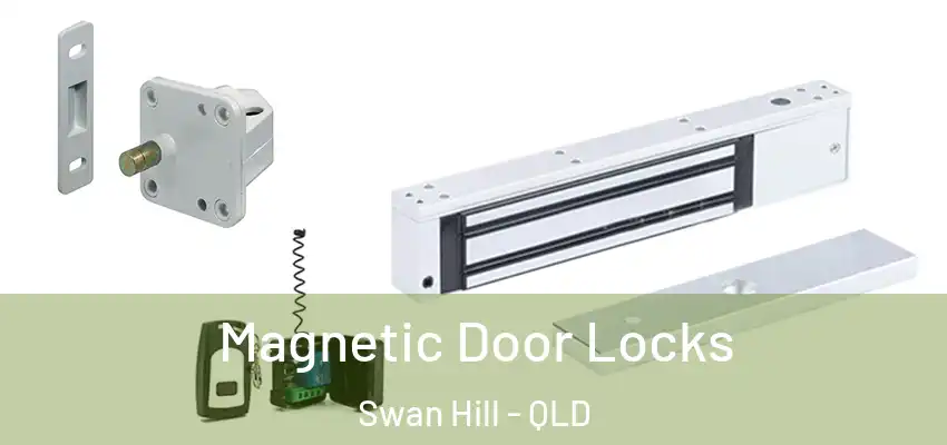  Magnetic Door Locks Swan Hill - QLD