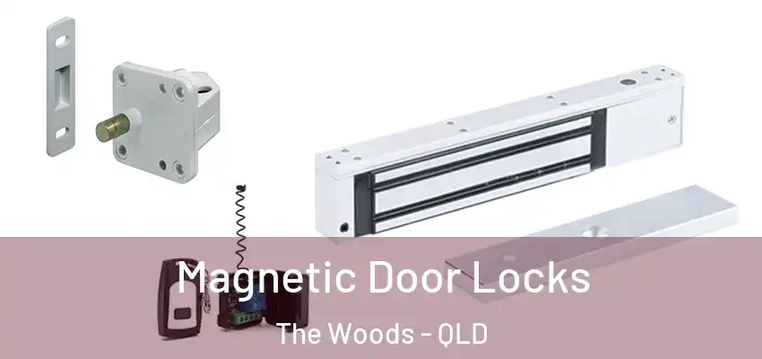  Magnetic Door Locks The Woods - QLD