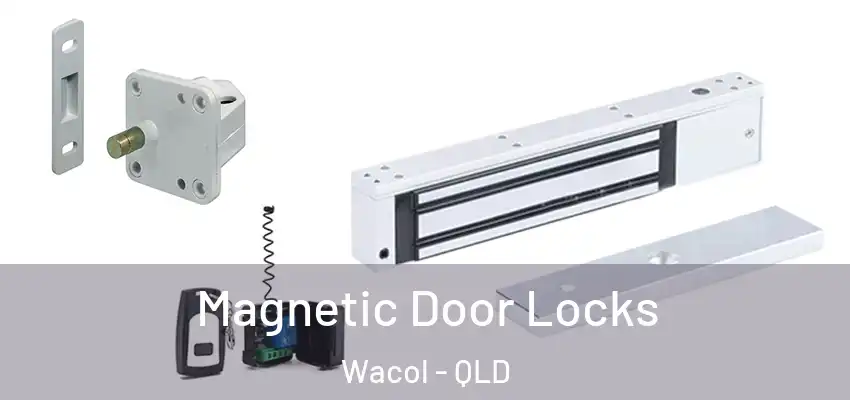 Magnetic Door Locks Wacol - QLD