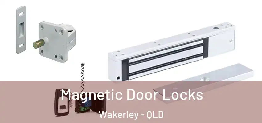 Magnetic Door Locks Wakerley - QLD