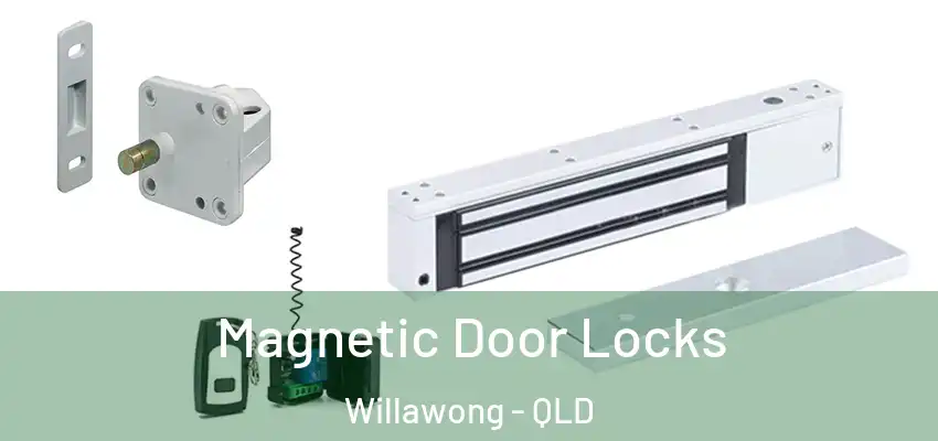 Magnetic Door Locks Willawong - QLD