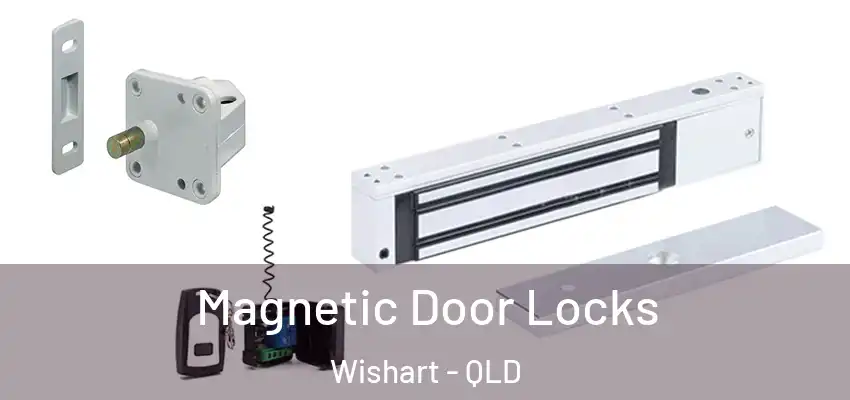  Magnetic Door Locks Wishart - QLD