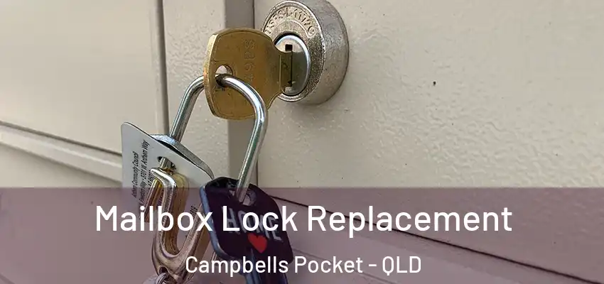  Mailbox Lock Replacement Campbells Pocket - QLD