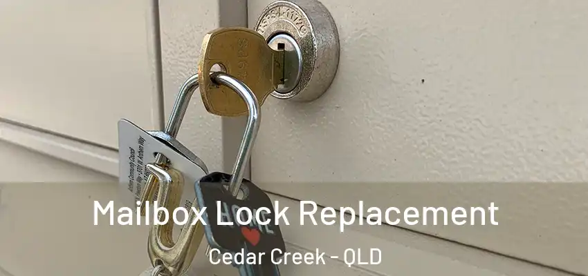 Mailbox Lock Replacement Cedar Creek - QLD