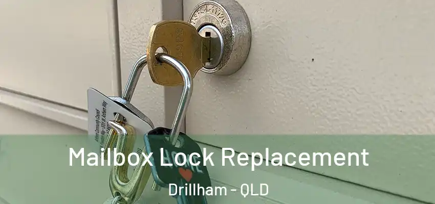 Mailbox Lock Replacement Drillham - QLD