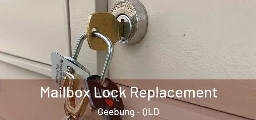  Mailbox Lock Replacement Geebung - QLD