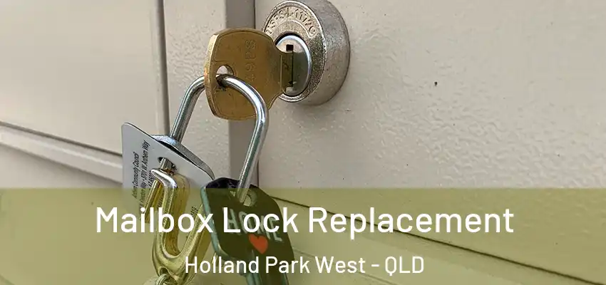 Mailbox Lock Replacement Holland Park West - QLD